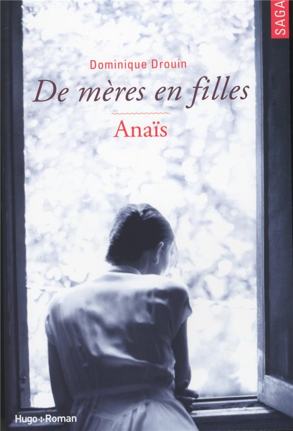 Drouin Dominique - DE MERES EN FILLES - TOME 3 ANAIS Drouin Dominique - DE MERES EN FILLES - TOME 3 ANAIS